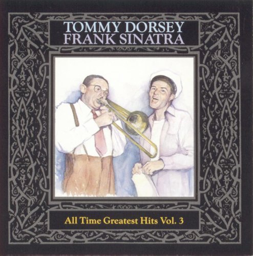 DORSEY/SINATRA/ALL-TIME HITS NO. 3