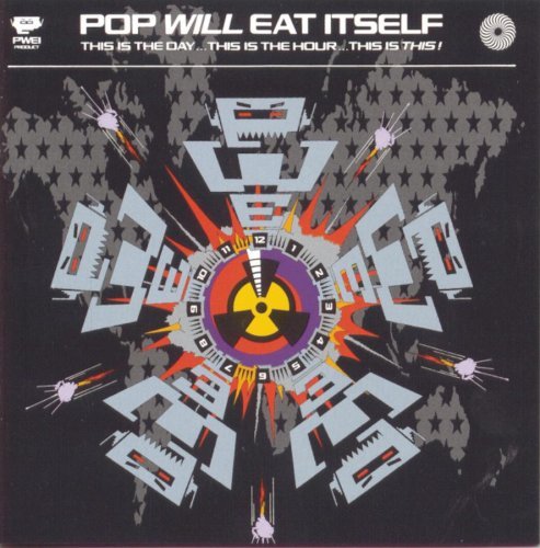 POP WILL EAT ITSELF/THIS IS THE DAY...THIS IS THE