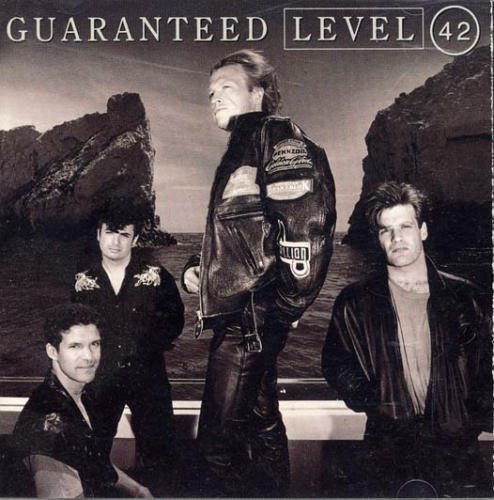 LEVEL 42/GUARANTEED