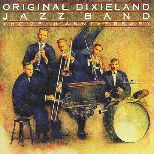 Original Dixieland Jazz Band 75th Anniversary 