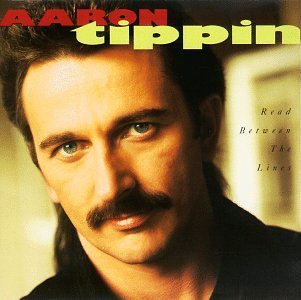 Aaron Tippin/Read Between The Lines