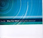 Way Out West/Gift
