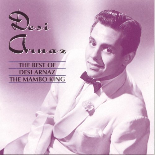 Desi Arnaz/Best Of Desi Arnaz-The Mambo