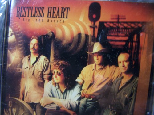 RESTLESS HEART/BIG IRON HORSES