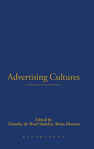Timothy De Waal Malefyt Advertising Cultures Revised 