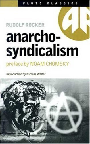 Rudolf Rocker Anarcho Syndicalism 