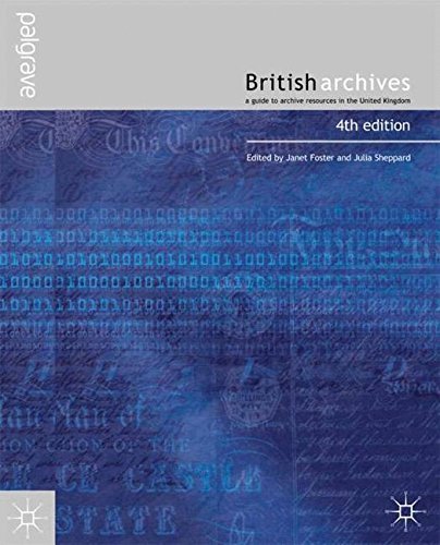 J. Foster British Archives A Guide To Archive Resources In The Uk 0004 Edition;2002 
