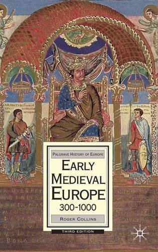 Roger Collins Early Medieval Europe 300 1000 0003 Edition;2010 