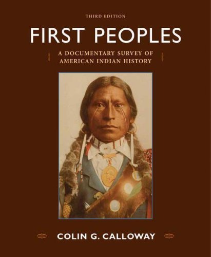Colin G. Calloway First Peoples A Documentary Survey Of American Indian History 