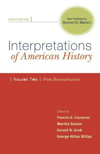 Francis G. Couvares Interpretations Of American History Patterns And Perspectives Volume Two Since Reco 0008 Edition; 