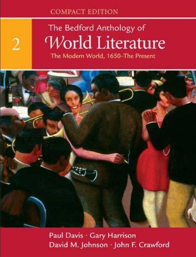 Paul Davis The Bedford Anthology Of World Literature Volume The Modern World 1650 The Present Compact 