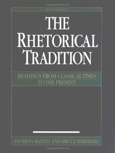 Patricia Bizzell The Rhetorical Tradition Readings From Classical Times To The Present 0002 Edition; 