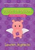 Lauren Myracle Violet In Bloom 