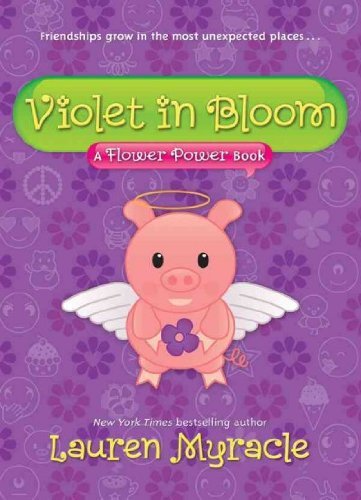Lauren Myracle Violet In Bloom 