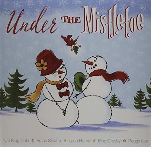 Under The Mistletoe/Under The Mistletoe