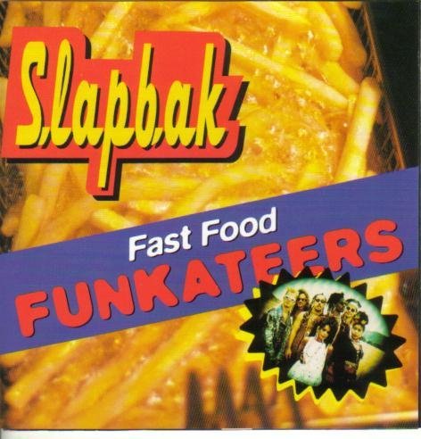 Slapbak/Fast Food Funkateers