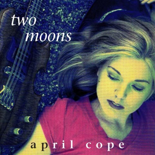 April Cope/Two Moons