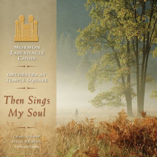 Mormon Tabernacle Choir & Orch/Then Sings My Soul: At Temple