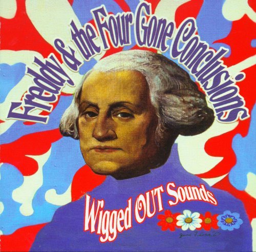 Freddy & The Four-Gone Conclus/Wigged Sounds Of