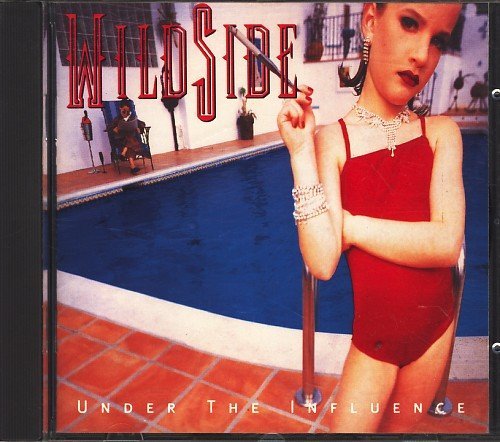 WILDSIDE/UNDER THE INFLUENCE