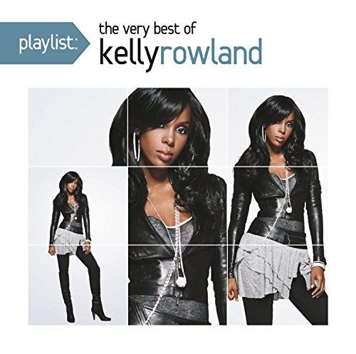 Kelly Rowland/Playlist: The Very Best Of Kel
