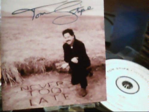 Tom Stipe/Never Too Late