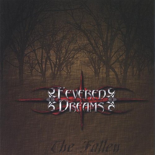 Fevered Dreams/Fallen