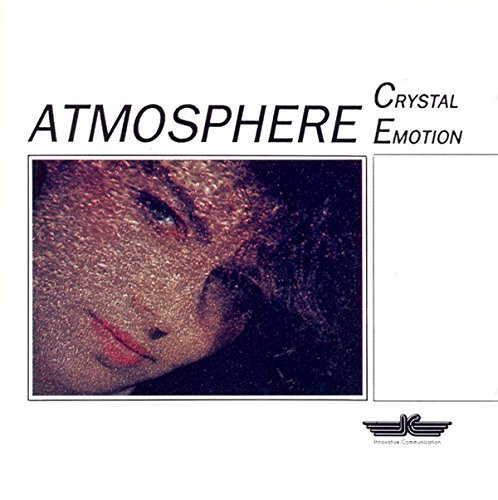 Atmosphere/Crystal Emotion