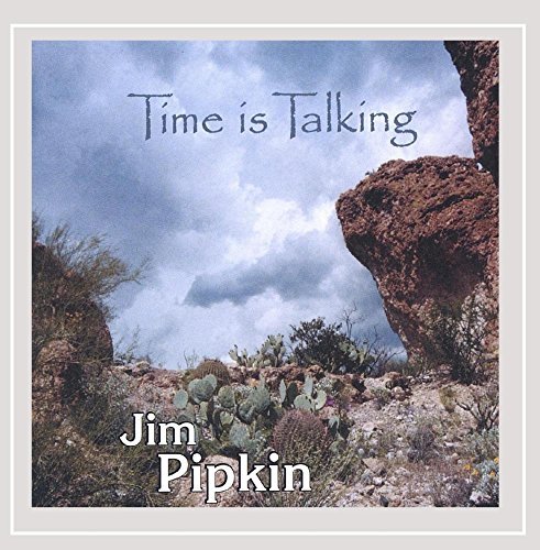 Jim Pipkin/Time Is Talking