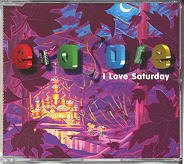 Erasure/I Love Saturday