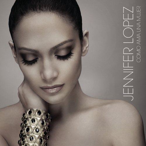 Jennifer Lopez Como Ama Una Mujer 
