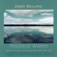 John Huling/Ancestral Waters