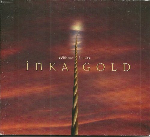 Inka Gold/Without Limits