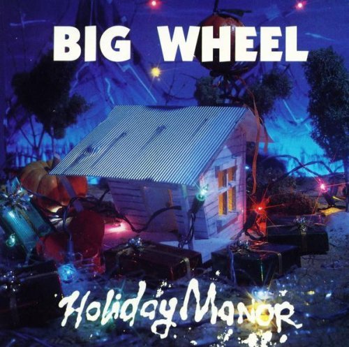 Big Wheel/Holiday Manor