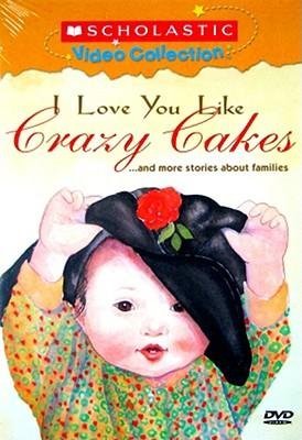 I LOVE YOU LIKE CRAZY CAKES/I LOVE YOU LIKE CRAZY CAKES