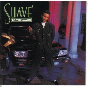 Suave To The Maxx 