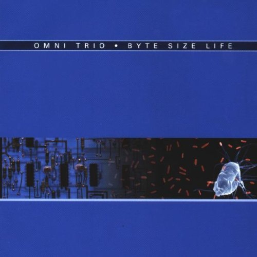 Omni Trio/Byte Size Life@Import-Gbr