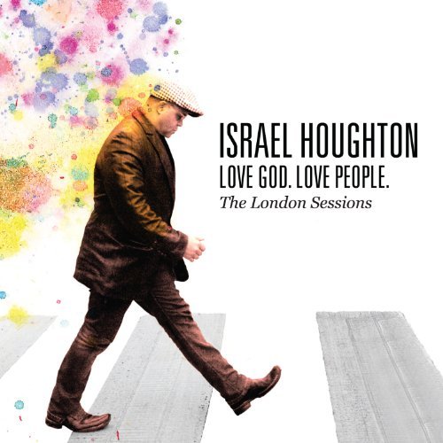 Israel Houghton/Love God,Love People@The London Sessions