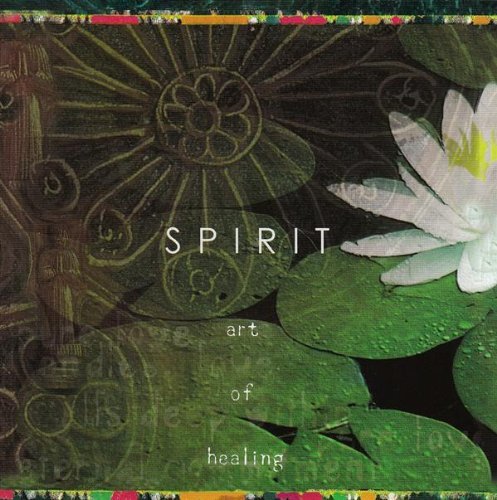 Spirit: The Art Of Healing/Spirit: The Art Of Healing