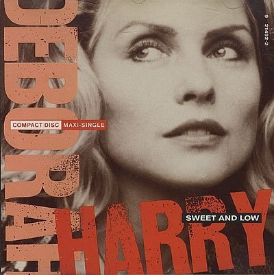 Deborah Harry/Sweet And Low (Remixes)