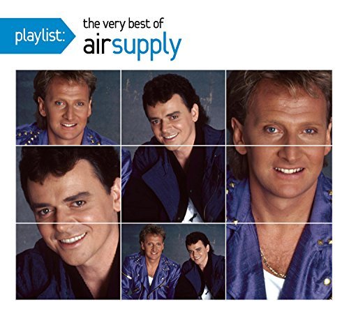 AIR SUPPLY/PLAYLIST: THE VERY BEST OF AIR