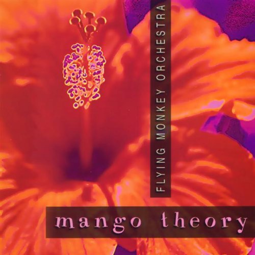 Flying Monkey Orchestra/Mango Theory