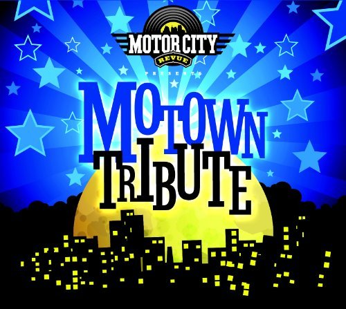 The Motor City Revue/Motor City Revue - Motown Tribute