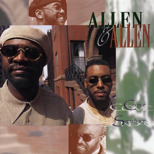 Allen & Allen/Come Sunday