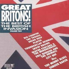 Great Britons! - The Best Of The British Invasion, Volume Two/Great Britons! - The Best Of The British Invasion, Volume Two