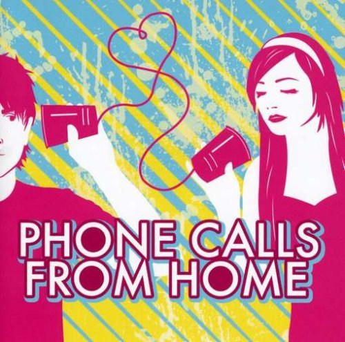 PHONE CALLS FROM HOME/PHONE CALLS FROM HOME