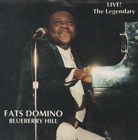 Fats Domino/Blueberry Hill