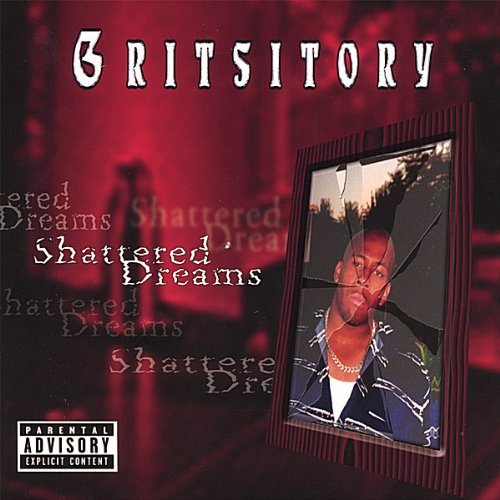 Gritsitory/Shattered Dreams