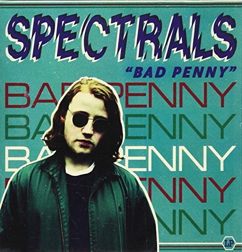 Spectrals/Bad Penny