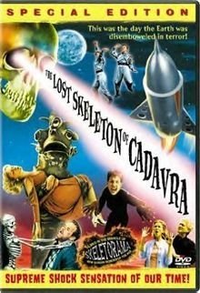 Lost Skeleton Of Cadavra/Howe/Masterson